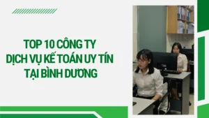 công ty dịch vụ kế toán uy tín tại Bình Dương